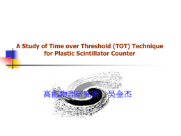 A Study of Time over Threshold (TOT)
