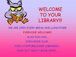 WELCOME TO YOUR LIBRARY!!!