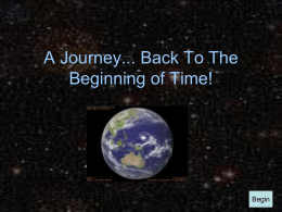 A Journey... Back To The Beginning of Time!
