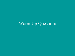 Warm Up Question: - Nick Williams` San Marin Science