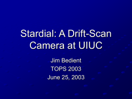 Stardial: A Drift-Scan Camera at UIUC