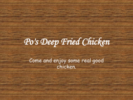 File - Po`s Deep Fried Chicken