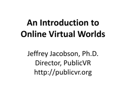 An Introduction to Online Virtual Worlds