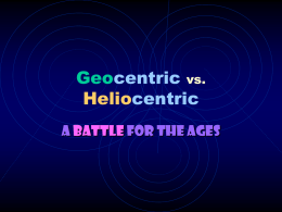 Geocentric vs. Heliocentric