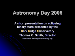 Astronomy Day 2006: A short presentation on eclipsing binary stars