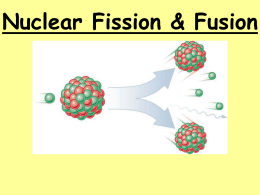 Nuclear Fission & Fusion