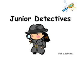 Junior Detectives