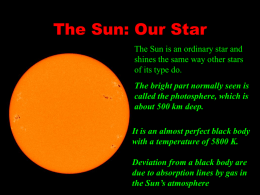The Sun: the Solar Atmosphere, Nuclear Fusion
