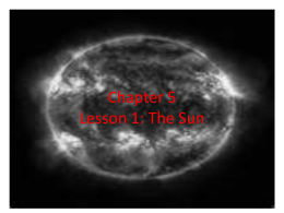 Chapter 5 Lesson 1: The Sun