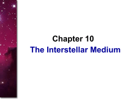 Chapter 10: The Interstellar Medium  - Otto
