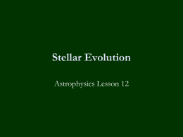 Astrophysics 12 - Stellar Evolution