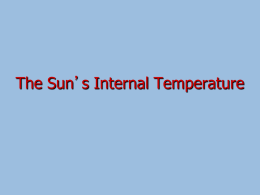 The Sun`s Internal Temperature