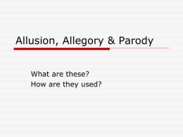 Allusion, Allegory, and Parody