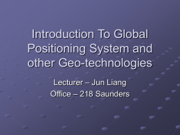 Introduction To Global Positioning System and other Geo