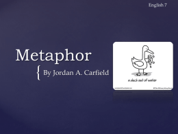 Metaphor project.Jordanx