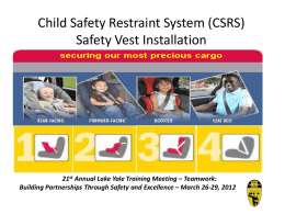 CSRS/safety vest installation and use review