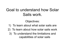 Goal to understand how the solar system works.
