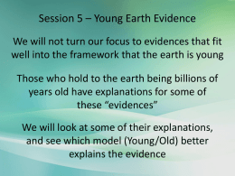 Session 5 – Evidence for a young earth