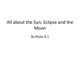 All about the Sun, Eclipse and the Moon