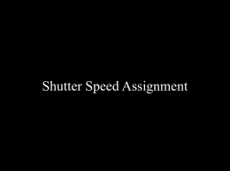 Shutter Speed Assignment File