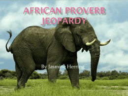 African Proverb Jeopardy