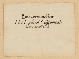 The Epic of Gilgamesh - Ms. Platte's Language Arts
