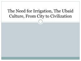 The Need for Irrigation, The Ubaid Culture, From City to