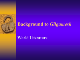 Background to Gilgamesh
