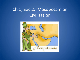 Ch 1, Sec 2: Mesopotamian Civilization
