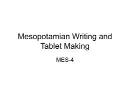 Mesopotamian Writing and Tablet Making