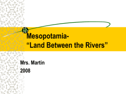 River Valleys-Mesopotamia - Mrs. Martin`s Nango Bears