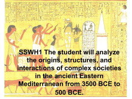 SSWH1 The student will analyze the origins, structures, and