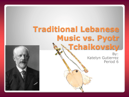 Pyotr Tschaikovsky and Traditional Arabic (Lebanese) Music