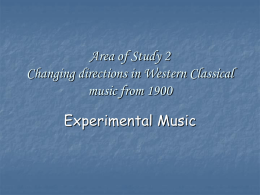 Area of Study 2 Changing directions in Western Classical