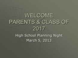 Welcome Parents & 8th grade Students Class of 2007 high