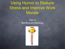 Using Humor to Reduce Stress and Improve Work Morale