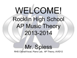 WELCOME! Rocklin High School AP Music Theory 2013