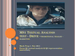 MS1 Textual Analysis promotional trailer – marketing Drive