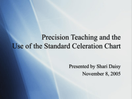 Precision Teaching and the Use of the Standard Celeration