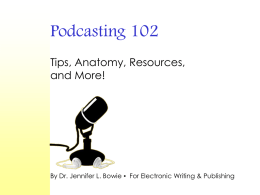 Podcasting 102