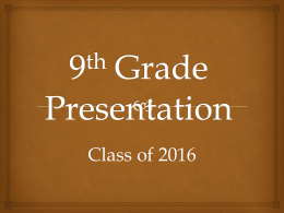 9th Grade Presentation - Highline Public Schools