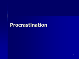 Week 7 - Procrastina..