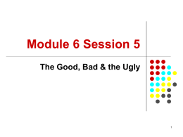 The Good, the Bad & the Ugly