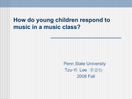 How does young children respond to music in music class?