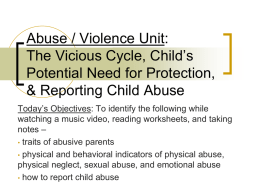 The Vicious Cycle, Child`s Potential Need for Protection, & Reporting
