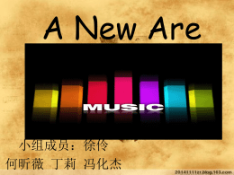 a new era ( New Age, also translated as" new century" ) music. New