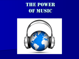 The Power Of Music - trcsresearchseminar