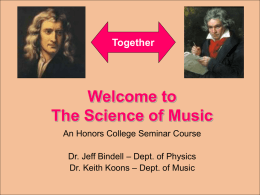 Welcome to The Science of Music - UCF Physics