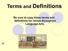 Terms and Definitions Be sure to copy these terms and definitions
