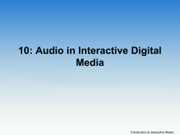 Audio in Interactive Digital Media